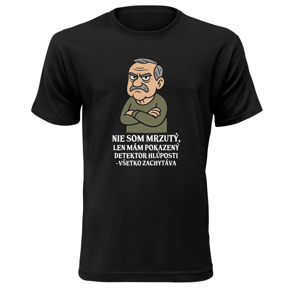 Vtipné tričko s potlačou "Nie som mrzutý"
