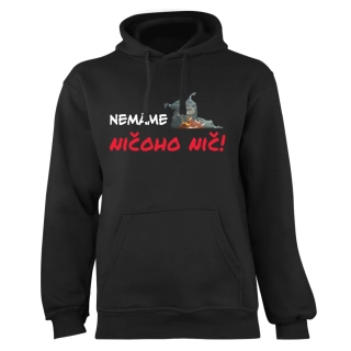 Mikina s potlačou "Nemáme ničoho nič!"