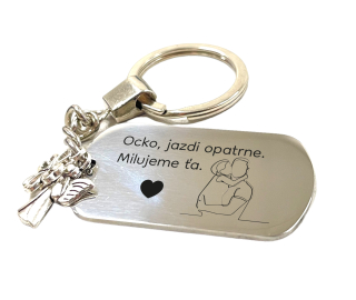 Kľúčenka z nerezovej ocele "Ocko jazdi opatrne, milujeme Ťa"